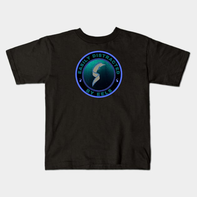 Easily distracted by Eels Kids T-Shirt by InspiredCreative